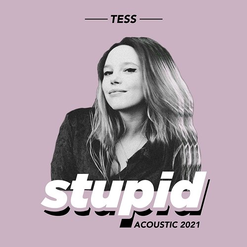 Stupid Tess