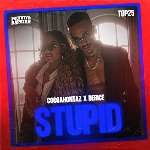STUPID PROTOTYP RAPSTAR, Derice, Cocoahontaz