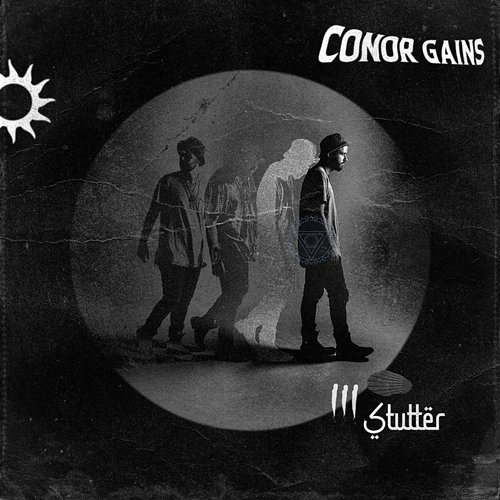 Stutter Conor Gains