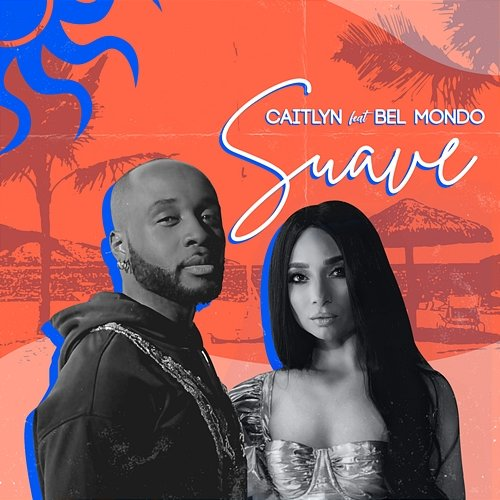 Suave Caitlyn feat. Bel-Mondo
