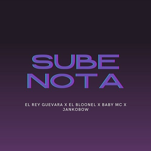 Sube Nota El Rey Guevara