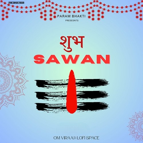 Subh Sawan Om Viraaj & Lofi Space