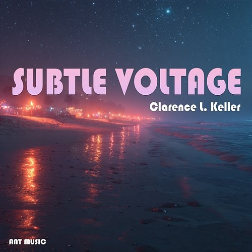 Subtle Voltage Clarence L. Keller