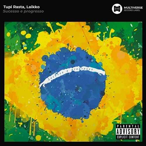 Sucesso e Progresso Laikko, Tupi Rasta