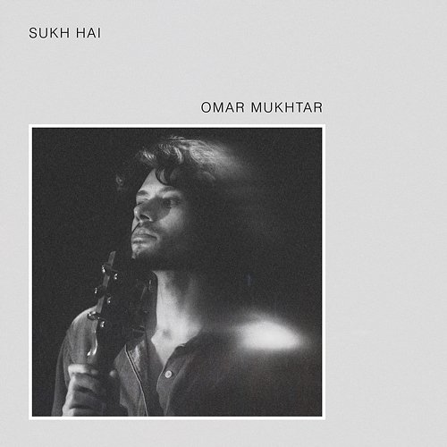 Sukh Hai Omar Mukhtar