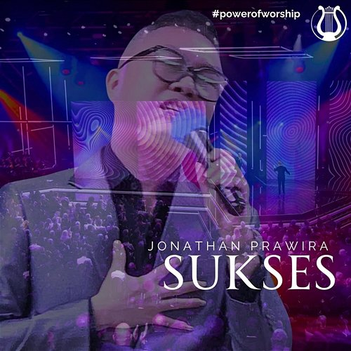 Sukses Jonathan Prawira & Power Of Worship