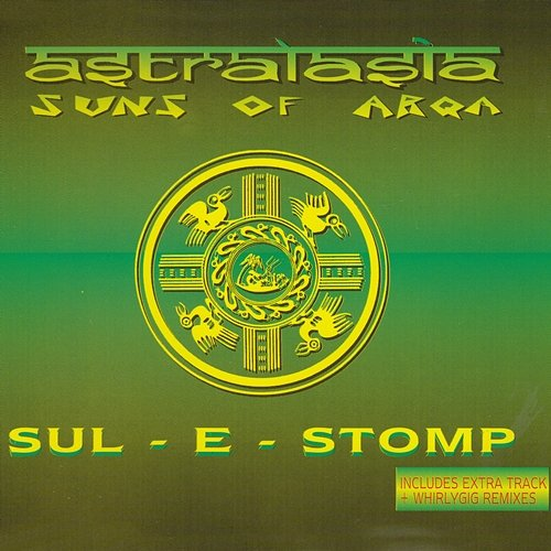 Sul-E-Stomp Astralasia & Suns Of Arqa