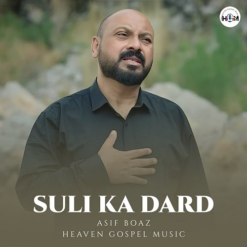 Suli Ka Dard Asif Boaz & Heaven Gospel Music