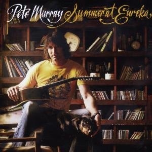 Summer At Eureka Murray Pete
