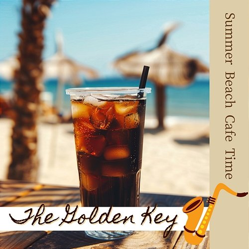 Summer Beach Cafe Time The Golden Key