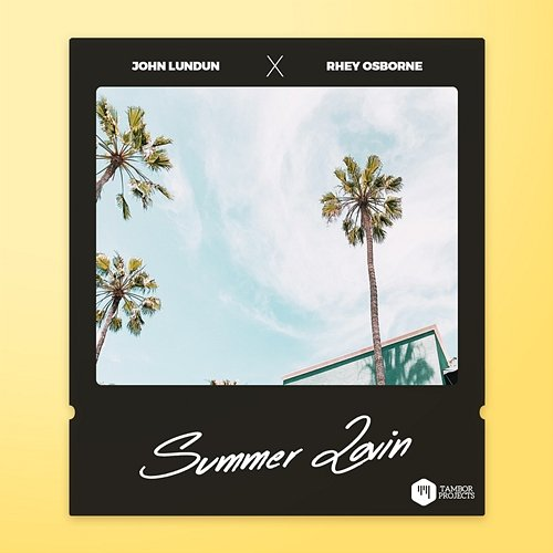 Summer Lovin John Lundun feat. Rhey Osborne