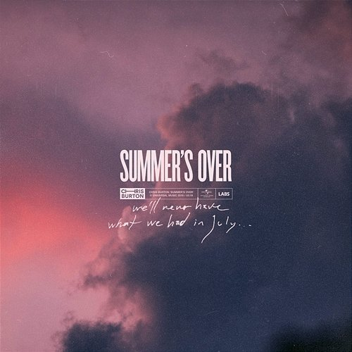 Summer's over Chris Burton