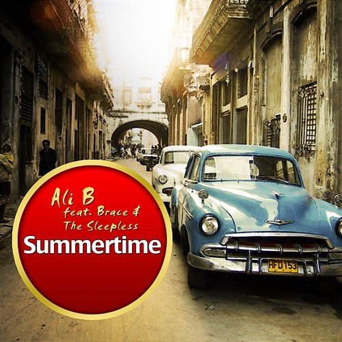 Summertime Ali B. feat. Brace