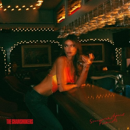 Summertime Friends The Chainsmokers