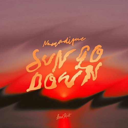 Sun Go Down Nomadique