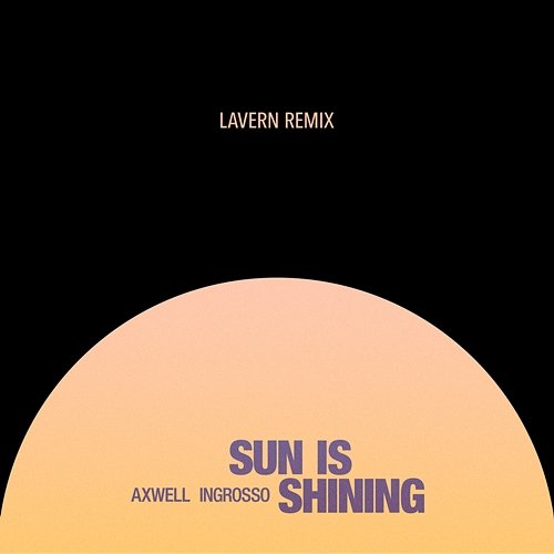 Sun Is Shining Axwell /\ Ingrosso, Axwell, Sebastian Ingrosso