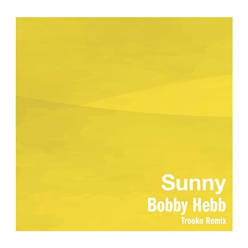 Sunny Bobby Hebb