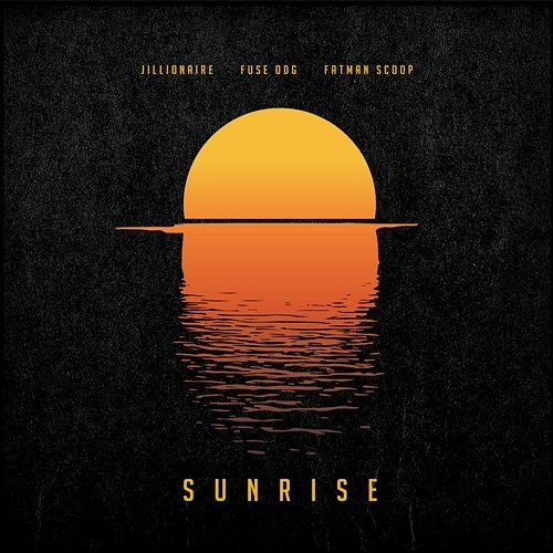 Sunrise Jillionaire, Fuse ODG, Fatman Scoop