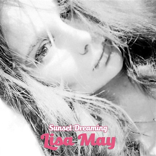 Sunset Dreaming Lisa May