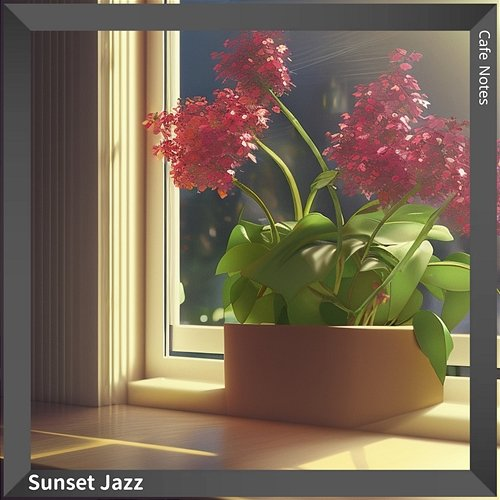 Sunset Jazz Cafe Notes