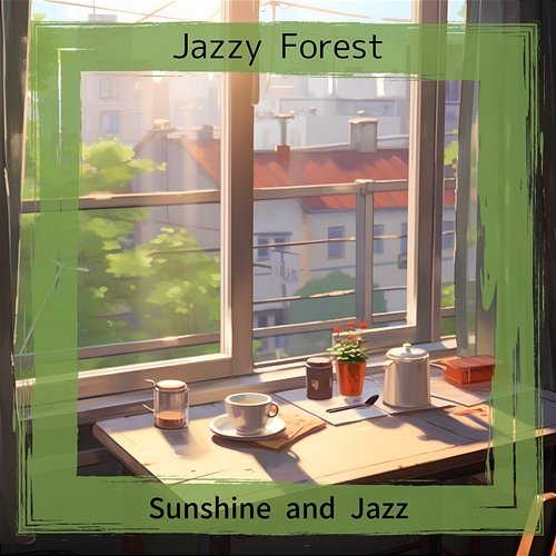 Sunshine and Jazz Jazzy Forest