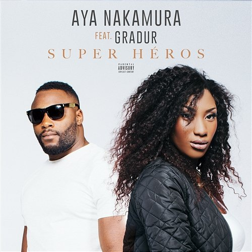 Super héros Aya Nakamura feat. Gradur