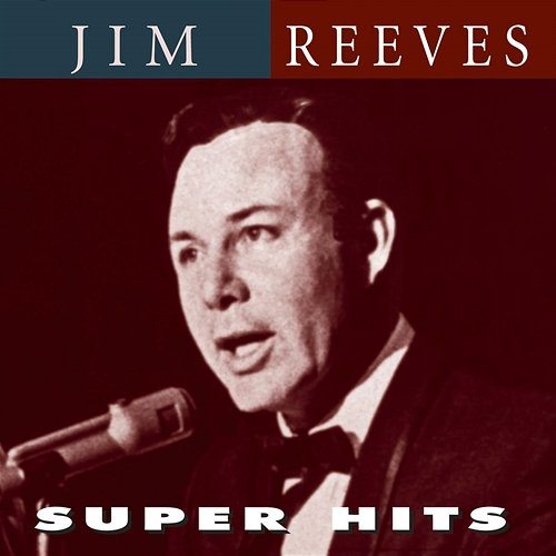 Super Hits Jim Reeves