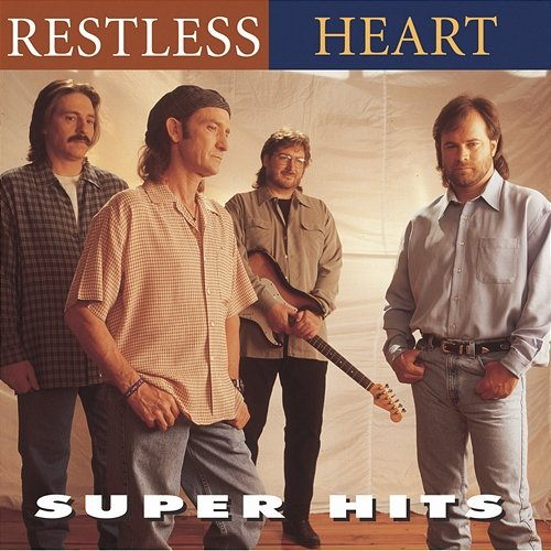 Super Hits Restless Heart
