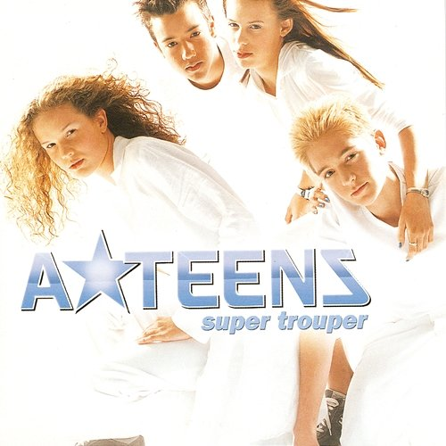 Super Trouper A*Teens