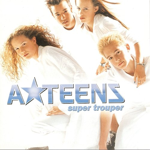 Super Trouper A*Teens