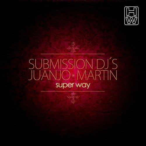 Super Way Juanjo Martin, Submission DJ's
