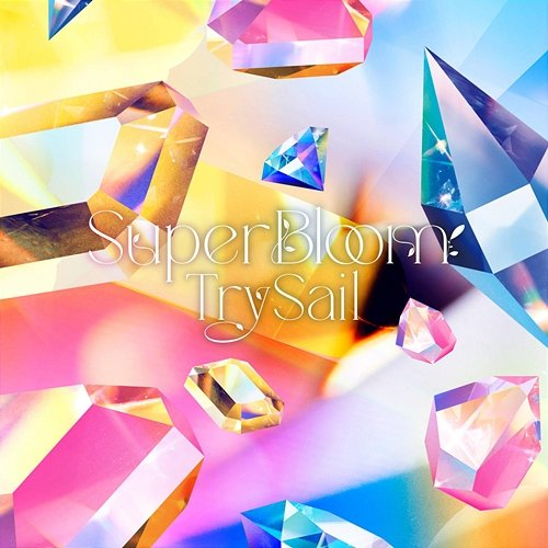 SuperBloom TrySail