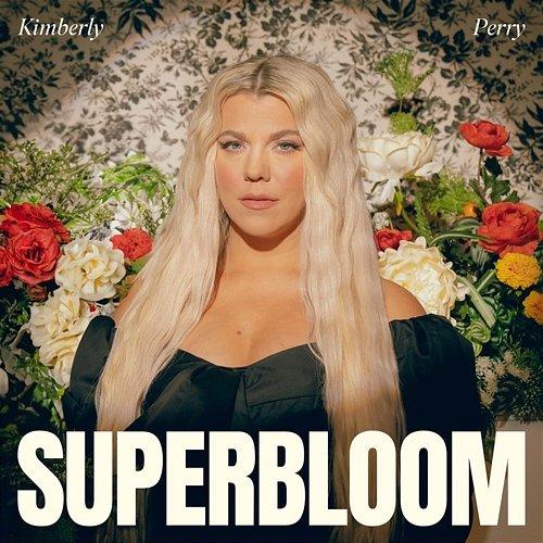 Superbloom Kimberly Perry