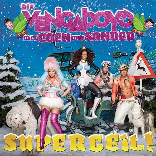 SUPERGEIL! Vengaboys, Coen, Sander