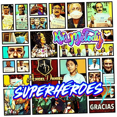 Superhéroes Kris Melody & Ángel Daniel