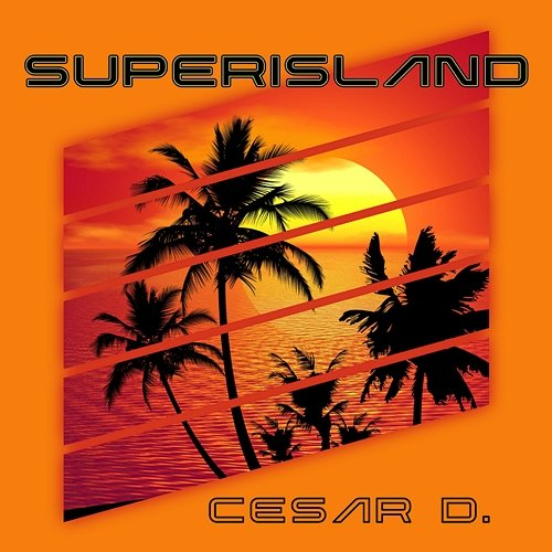 Superisland Djs4Djs, Cesar D.