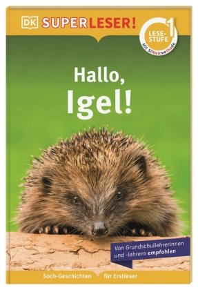 SUPERLESER! Hallo, Igel! DK Books