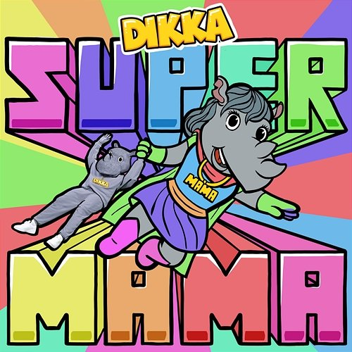 Supermama DIKKA