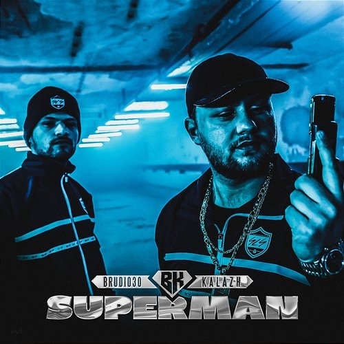 Superman Brudi030, Kalazh44