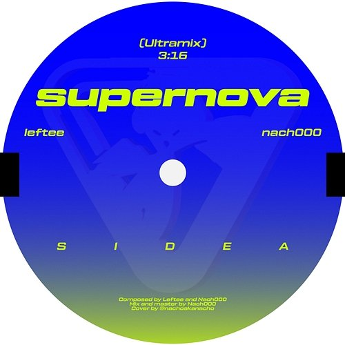 Supernova Leftee & Nach000