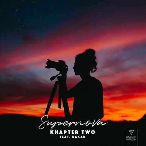 Supernova Khapter Two feat. Rakan