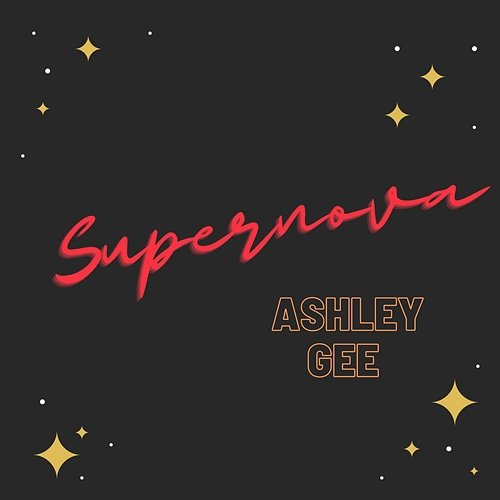Supernova Ashley Gee