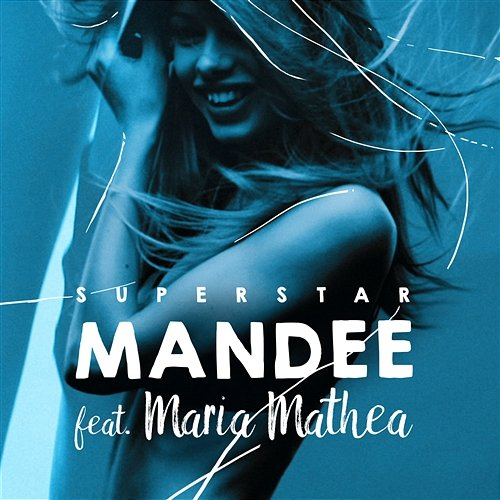 Superstar Mandee, Maria Mathea