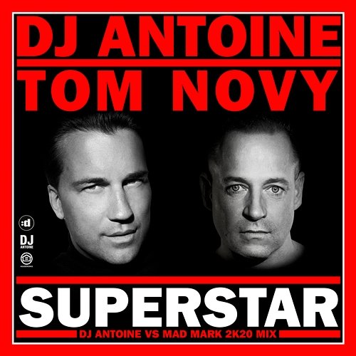 Superstar Tom Novy, DJ Antoine