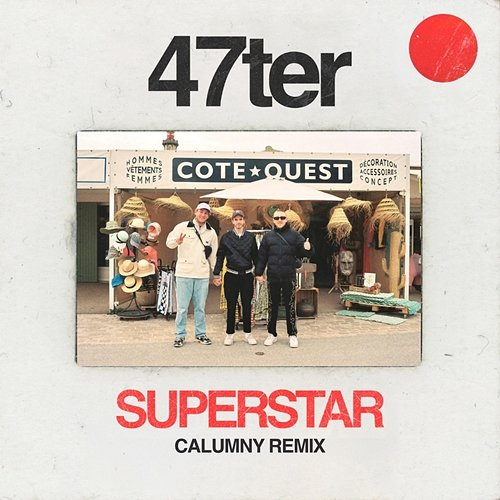 Superstar Calumny, 47ter