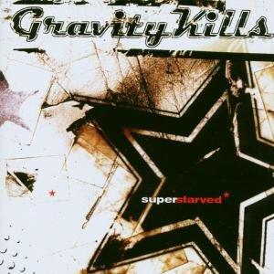 Superstarved Gravity Kills