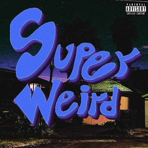 SUPERWEIRD onutuu, raxdo!