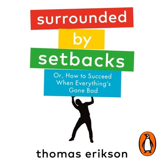 Surrounded by Setbacks - audiobook Erikson Thomas