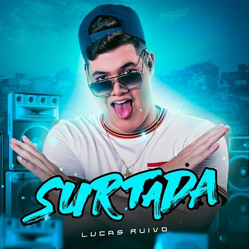 Surtada Lucas Ruivo