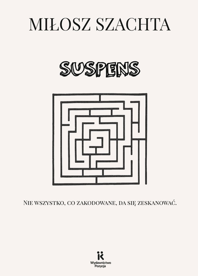 Suspens Miłosz Szachta
